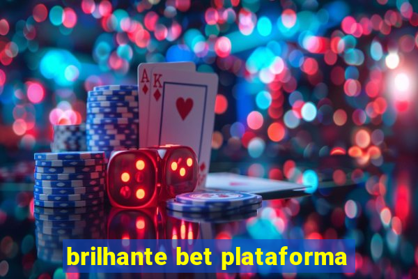 brilhante bet plataforma